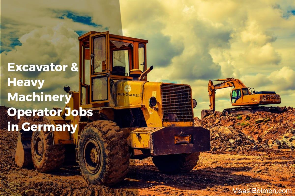 Excavator & Heavy Machinery Operator Jobs in Germany - APPLY WORK VISA