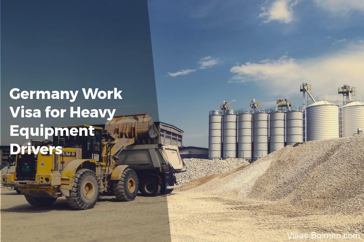 Germany Work Visa for Heavy Equipment Drivers - APPLY WORK VISA